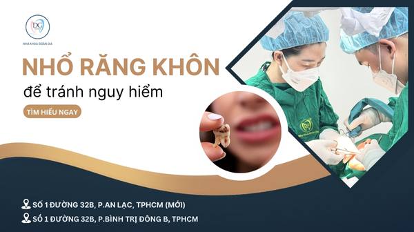 14. KHI NÀO NÊN NHỔ RĂNG KHÔN ĐỂ TRÁNH BIẾN CHỨNG NGUY HIỂM