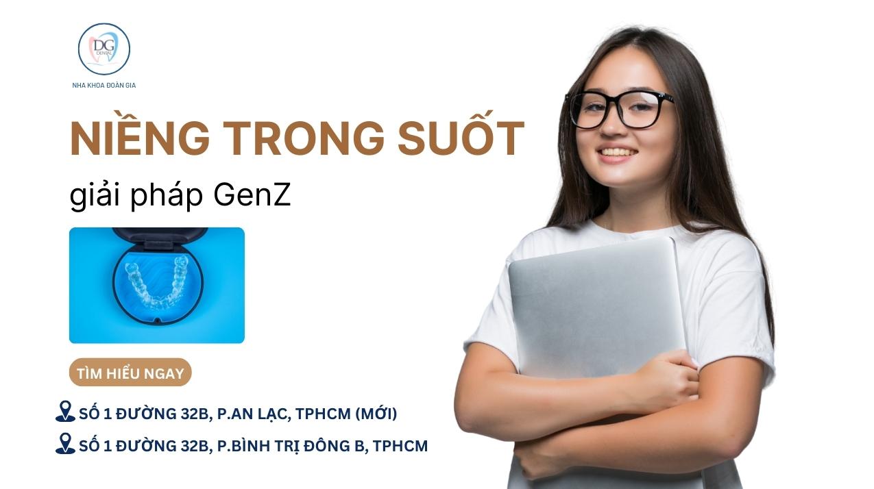 16. NIỀNG RĂNG TRONG SUỐT GIẢI PHÁP THẨM MỸ ĐƯỢC GEN Z LỰA CHỌN