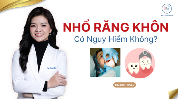 17. NHỔ RĂNG KHÔN CÓ NGUY HIỂM KHÔNG