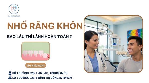 2. NHỔ RĂNG KHÔN BAO LÂU THÌ LÀNH HOÀN TOÀN