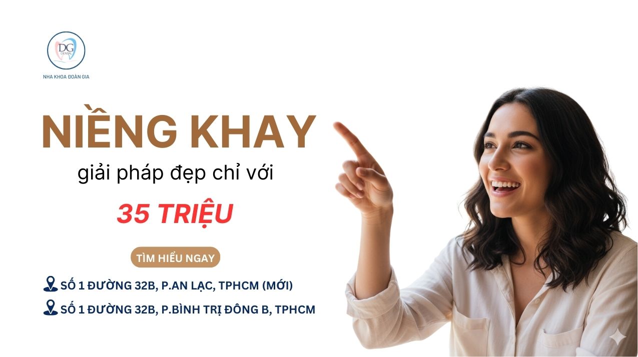 2. NIỀNG RĂNG TRONG SUỐT 35 TRIỆU GIẢI PHÁP ĐẸP MÀ KHÔNG LO LỘ