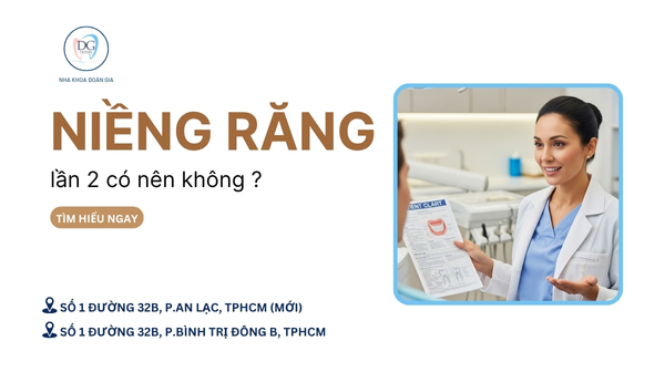 20. CÓ NÊN NIỀNG RĂNG LẦN 2 KHI ĐÃ TỪNG NIỀNG