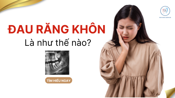 21. ĐAU RĂNG KHÔN LÀ GÌ