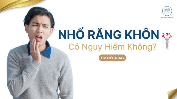 3. Nhổ răng khôn Có nguy hiểm không