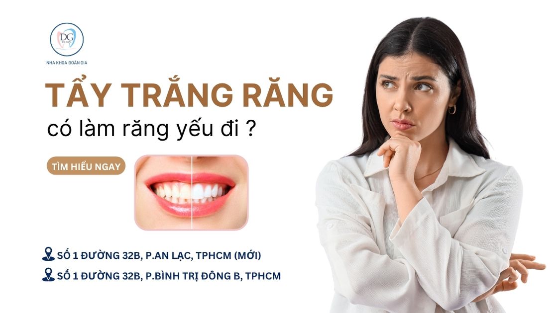32. TẨY TRẮNG RĂNG CÓ LÀM MEN RĂNG YẾU ĐI KHÔNG