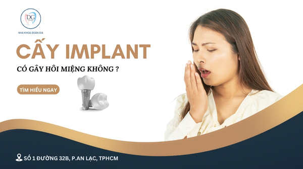 36. IMPLANT CÓ GÂY HÔI MIỆNG KHÔNG
