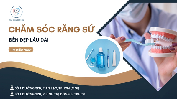 46. CÁCH CHĂM SÓC RĂNG SỨ SAU KHI GẮN  BỀN ĐẸP LÂU DÀI