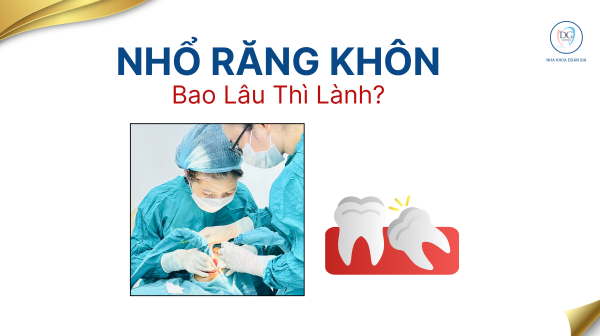 9. NHỔ RĂNG KHÔN BAO LÂU THÌ LÀNH
