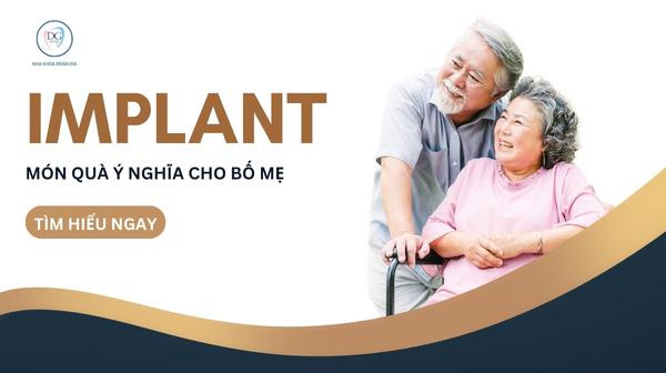 IMPLANT MÓN QUÀ Ý NGHĨA CHO BỐ MẸ