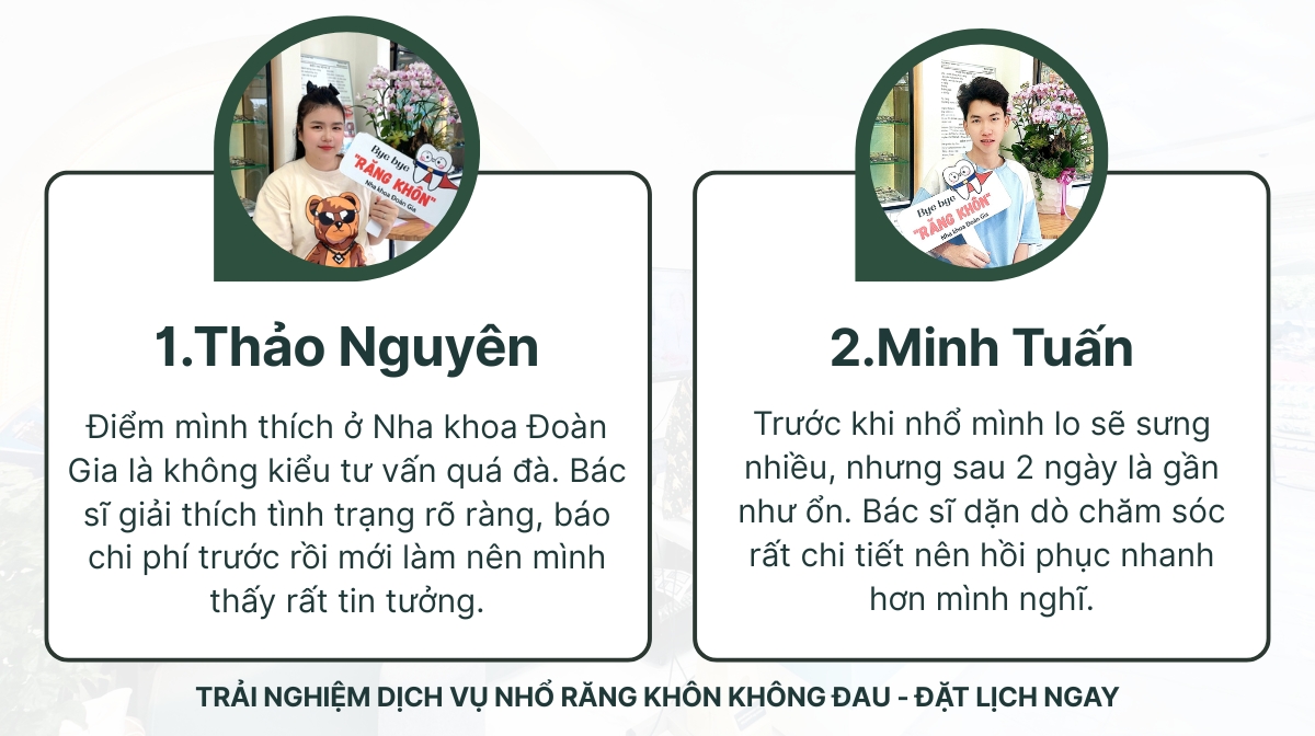KHÁCH HÀNG NÓI GÌ SAU KHI NHỔ RĂNG KHÔN TẠI NK ĐOÀN GIA 1