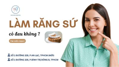 LÀM RĂNG SỨ CÓ ĐAU KHÔNG? GIẢI ĐÁP TỪ BÁC SĨ CHUYÊN MÔN