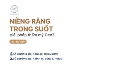 NIỀNG RĂNG TRONG SUỐT – GIẢI PHÁP THẨM MỸ CHO GEN Z