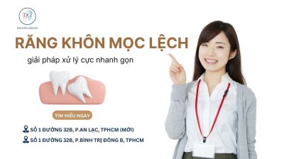 GIẢI PHÁP NHANH GỌN CHO RĂNG KHÔN MỌC LỆCH TRƯỚC TRUNG THU