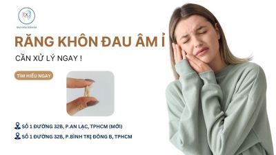 RĂNG KH&Ocirc;N ĐAU &Acirc;M Ỉ &ndash; CẦN XỬ L&Yacute; NGAY TRƯỚC KỲ NGHỈ LỄ