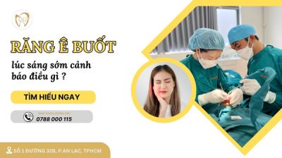 RĂNG &Ecirc; BUỐT L&Uacute;C S&Aacute;NG SỚM &ndash; CẢNH B&Aacute;O VẤN ĐỀ G&Igrave;?