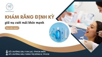 KHÁM RĂNG ĐỊNH KỲ – BÍ QUYẾT GIỮ NỤ CƯỜI KHỎE MẠNH CẢ ĐỜI