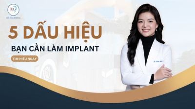 5 DẤU HIỆU BẠN CẦN LÀM IMPLANT