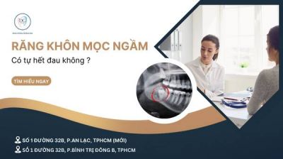 RĂNG KH&Ocirc;N MỌC NGẦM C&Oacute; TỰ HẾT ĐAU KH&Ocirc;NG? CHUY&Ecirc;N GIA GIẢI Đ&Aacute;P.