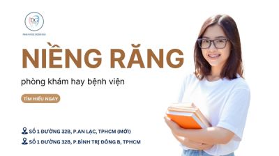 NÊN NIỀNG RĂNG TẠI PHÒNG KHÁM TƯ HAY BỆNH VIỆN RĂNG HÀM MẶT?