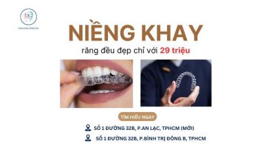 RĂNG ĐỀU ĐẸP CÙNG KHAY TRONG SUỐT CHỈ VỚI 29 TRIỆU
