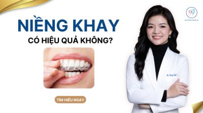 NIỀNG KHAY TRONG SUỐT C&Oacute; HIỆU QUẢ KH&Ocirc;NG?