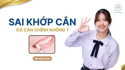 SAI KHỚP CẮN NHẸ C&Oacute; CẦN ĐIỀU TRỊ KH&Ocirc;NG? ĐỪNG BỎ QUA DẤU HIỆU SỚM