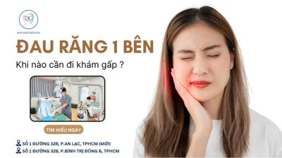 ĐAU RĂNG MỘT BÊN HÀM – KHI NÀO CẦN ĐI KHÁM GẤP?