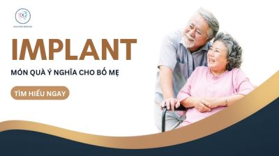 IMPLANT MÓN QUÀ Ý NGHĨA DÀNH CHO BA MẸ