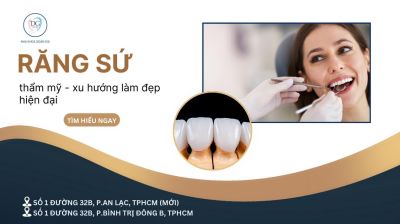 RĂNG SỨ THẨM MỸ – XU HƯỚNG LÀM ĐẸP HIỆN ĐẠI CỦA PHÁI NỮ