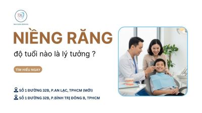 TRẺ EM NÊN NIỀNG RĂNG Ở ĐỘ TUỔI NÀO LÀ LÝ TƯỞNG?