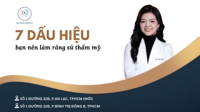 7 DẤU HIỆU BẠN NÊN LÀM RĂNG SỨ THẨM MỸ CÀNG SỚM CÀNG TỐT