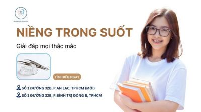 TƯ VẤN NIỀNG RĂNG TRONG SUỐT – GIẢI ĐÁP MỌI THẮC MẮC