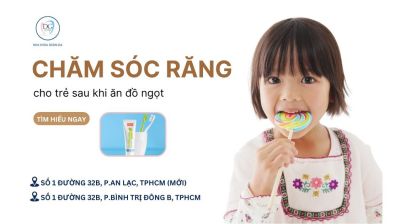 CHĂM SÓC RĂNG CHO TRẺ SAU CÁC BUỔI TIỆC NGỌT